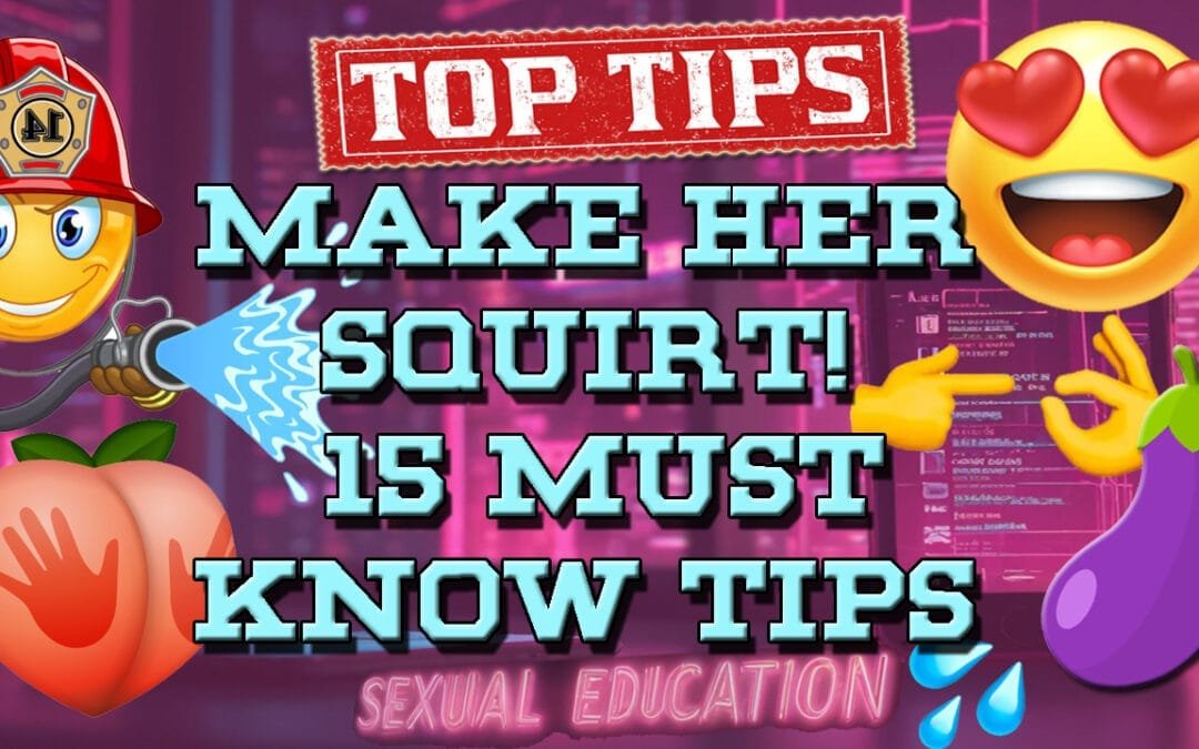 How To Make a Girl Squirt: Promiscuous Guide For The Curious Soul