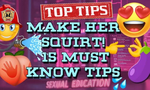 How To Make a Girl Squirt: Promiscuous Guide For The Curious Soul