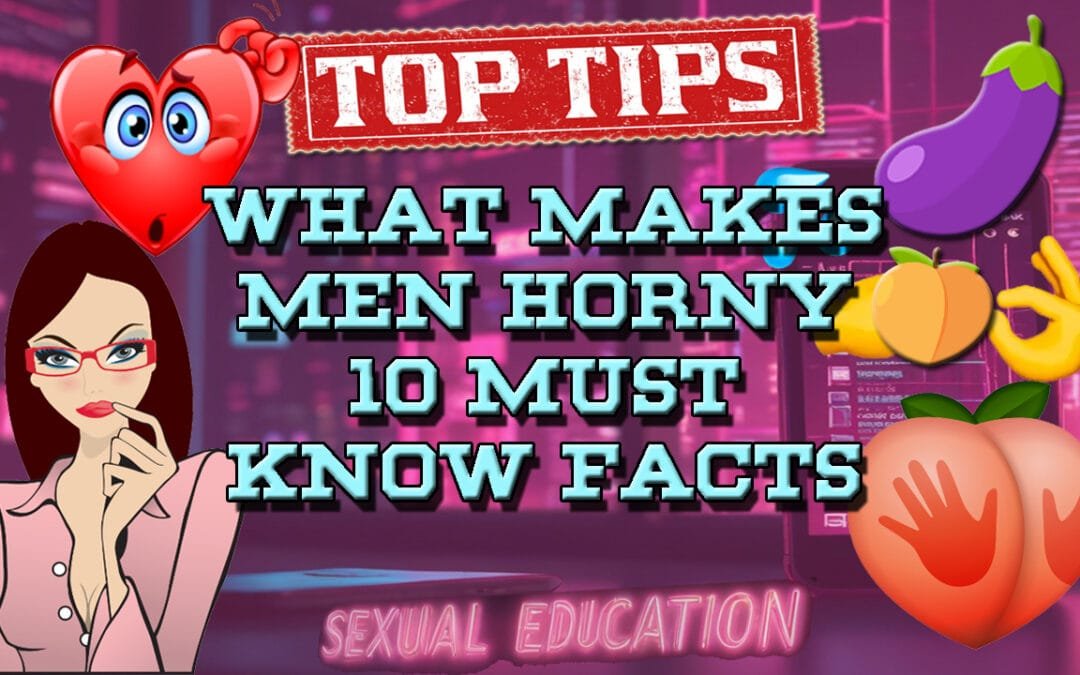 How To Make A Guy Horny
