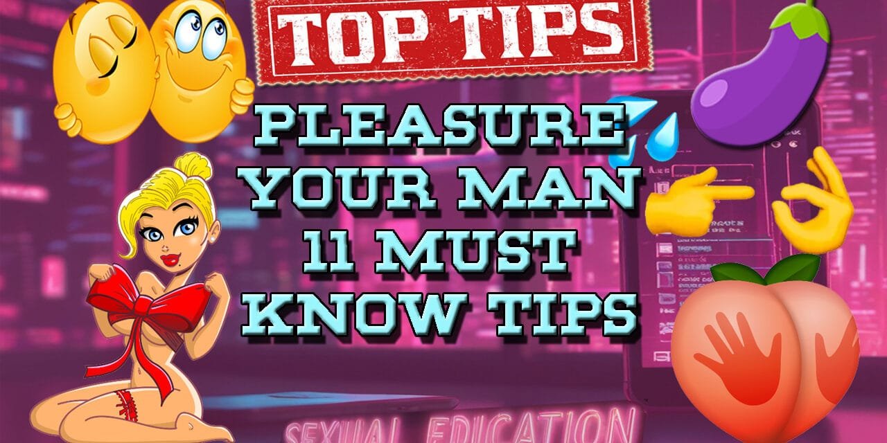 How To Pleasure A Man