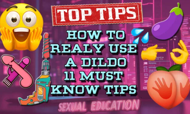 How To Use A Dildo