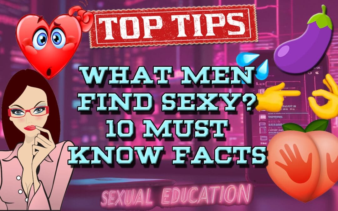 What Do Guys Find Sexy