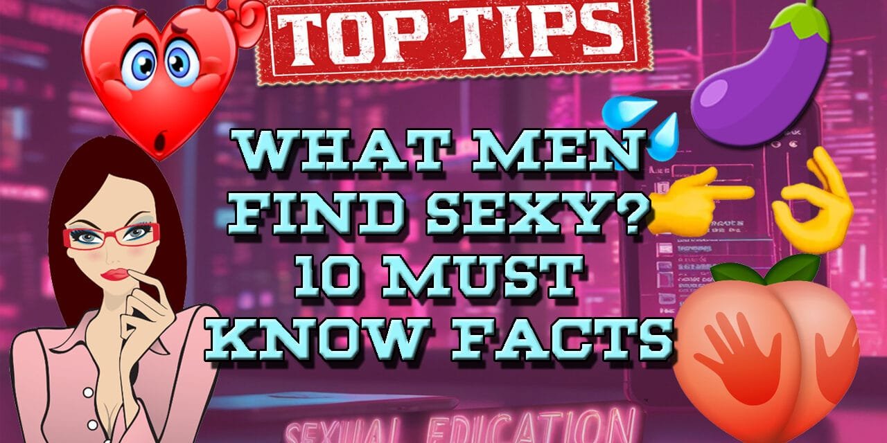 What Do Guys Find Sexy