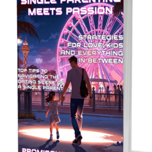 How To Date as a Single Parent